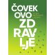 Čovekovo zdravlje - 9788686073884