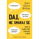 Daj, ne smaraj se - 9788652134038