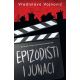 Epizodisti i junaci - 9788652139392