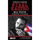 Fidel Kastro - Moj život, biografija u dva glasa - 9788650528679
