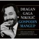 Dragan Gaga Nikolić – Gospodin mangup - 9788652125142