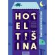 Hotel tišina - 9788677202705