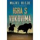 Igra s Vukovima - 9788652141593