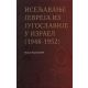 Iseljavanje Jevreja iz Jugoslavije u Izrael 1948-1952 - 9788686831767