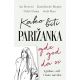 Kako biti Parižanka gde god da si - 85897
