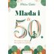 Mlada i u 50. - 9788610033823