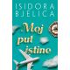 Moj put istine - 9788652143221
