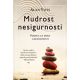 Mudrost nesigurnosti: poruka za doba anksioznosti - 9788677029487