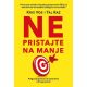 Ne pristajte na manje - 9788677027957