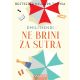 Ne brini za sutra - 9788610033915