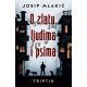 O zlatu, ljudima i psima - 9788652138906
