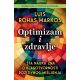 Optimizam i zdravlje: Šta nauka zna o blagotvornosti pozitivnog mišljenja - 9788652146949