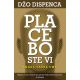 Placebo ste vi - Džo Dispenca - 196871