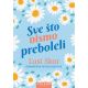 Sve što nismo preboleli - 9788610047080