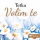 Tetka - volim te - 9788662811028