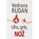 Uho, grlo, nož - 9788652125555