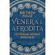 Venera i Afrodita: Istorija jedne boginje - 9788652140992