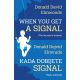 When You Get a Signal / Kada dobijete signal - 9788652136469