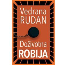 Doživotna robija - Vedrana Rudan - 9788652144396