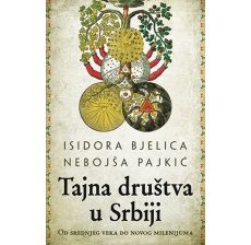 Tajna društva u Srbiji – Od srednjeg veka do novog milenijuma - 9788652122066