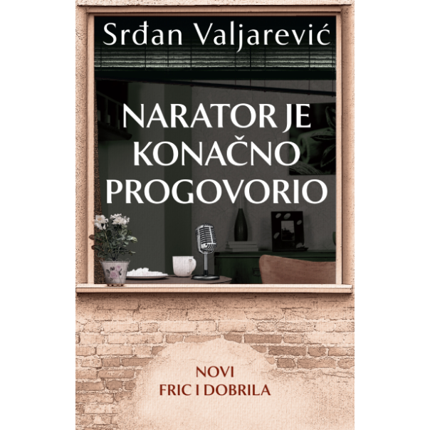 Narator je konačno progovorio - 9788652153244