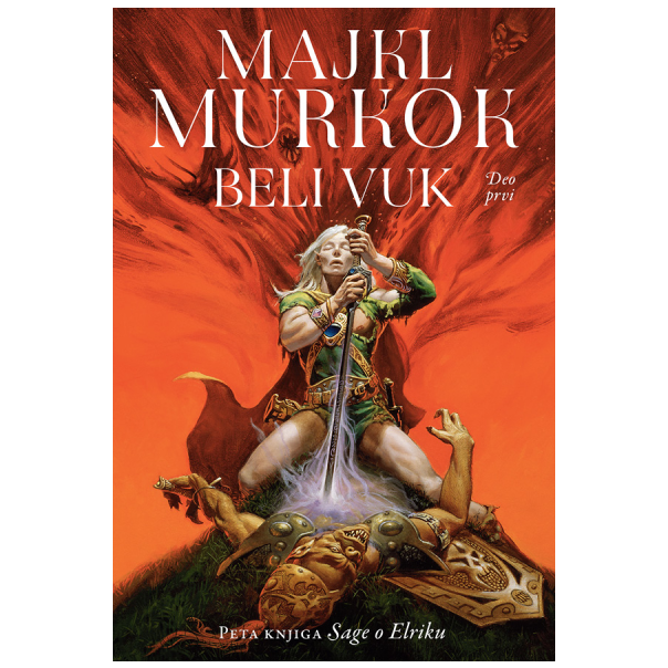 Elrik od Melnibonea 5, Beli vuk 1.deo - 9788630041204