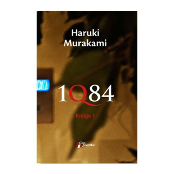 1q84 knjiga 1 - 9788661450372
