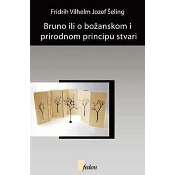 Bruno ili o božanskom i prirodnom principu stvari - 9788686525109