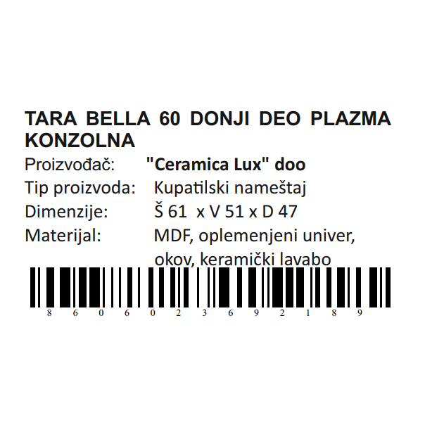 CERAMICA LUX Tara Bella donji deo 60 plazma konzolna - 300274