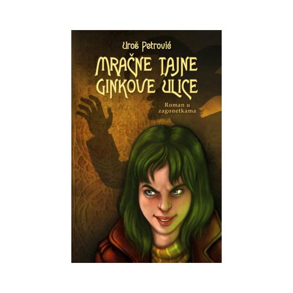 Mračne tajne Ginkove ulice - roman u zagonetkama - 9788652108251