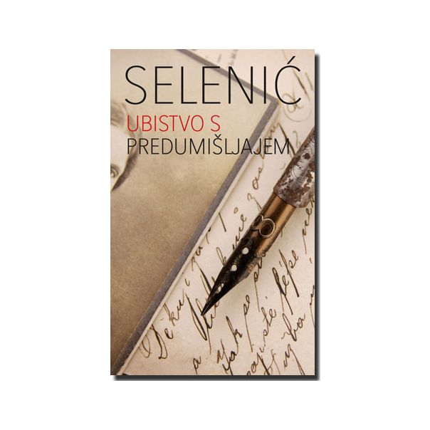 Ubistvo s predumišljajem - 9788652102792