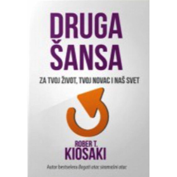 Druga šansa: za tvoj novac, tvoj život i naš svet - 9788663030336