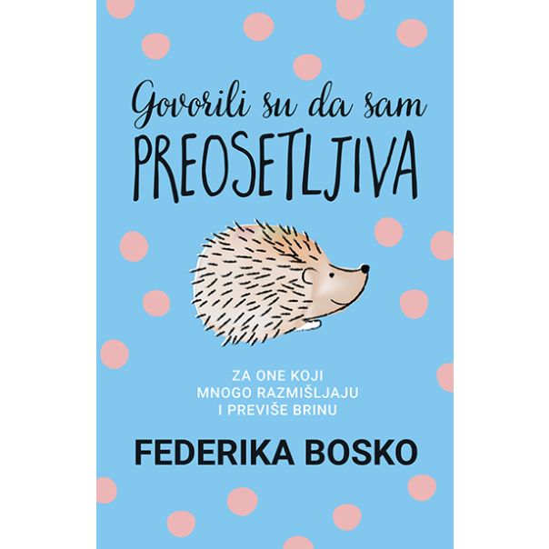 Govorili su da sam preosetljiva - 9788660359225