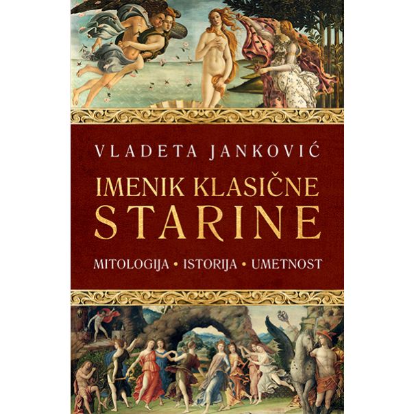 Imenik klasične starine: mitologija, istorija, umetnost - 9788652132935