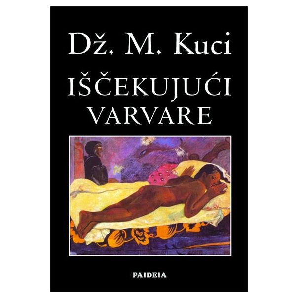 Iščekujući varvare - 9788652136858