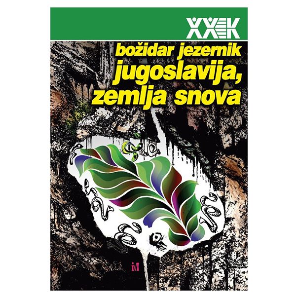 Jugoslavija, zemlja snova - 9788675621423