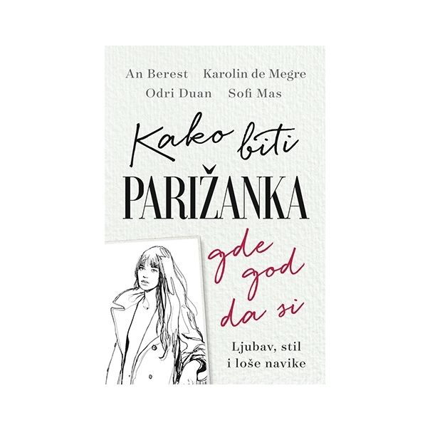 Kako biti Parižanka gde god da si - 85897