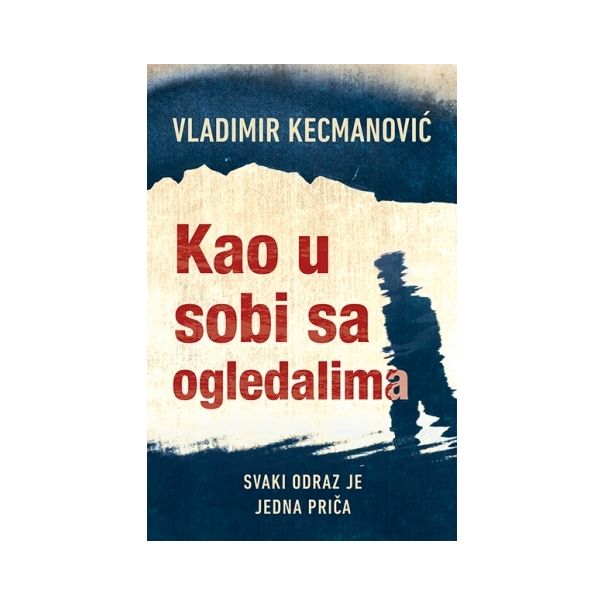 Kao u sobi sa ogledalima - 9788652127580
