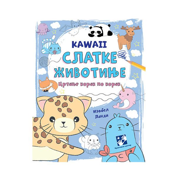Kawaii slatke životinje: crtanje korak po korak - 9788652910342