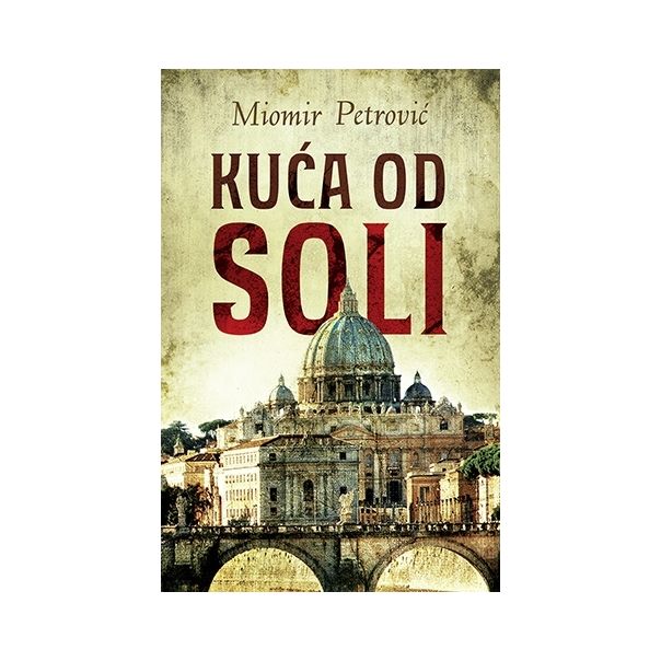 Kuća od soli - 9788652123087