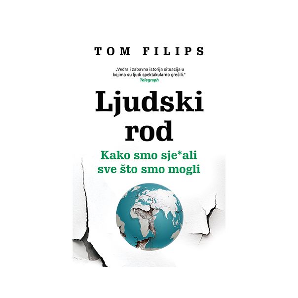 Ljudski rod - Kako smo sje*ali sve što smo mogli - 9788652134588