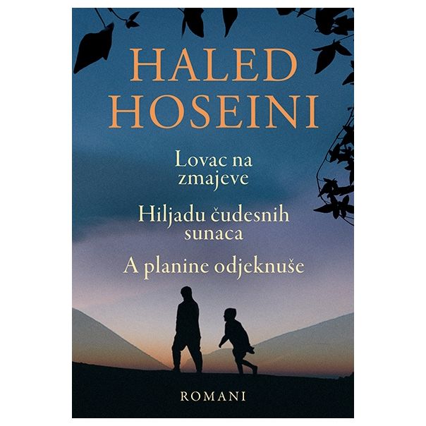 Lovac na zmajeve - Hiljadu čudesnih sunaca - A planine odjeknuše - 9788652127337