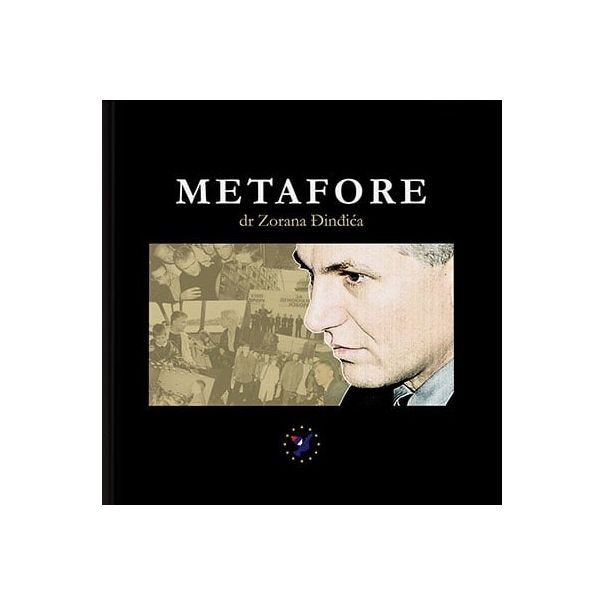 Metafore dr Zorana Đinđića - 9788690519941