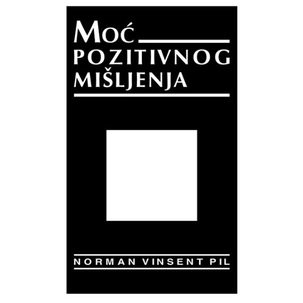 Moć pozitivnog mišljenja - 9788610030754