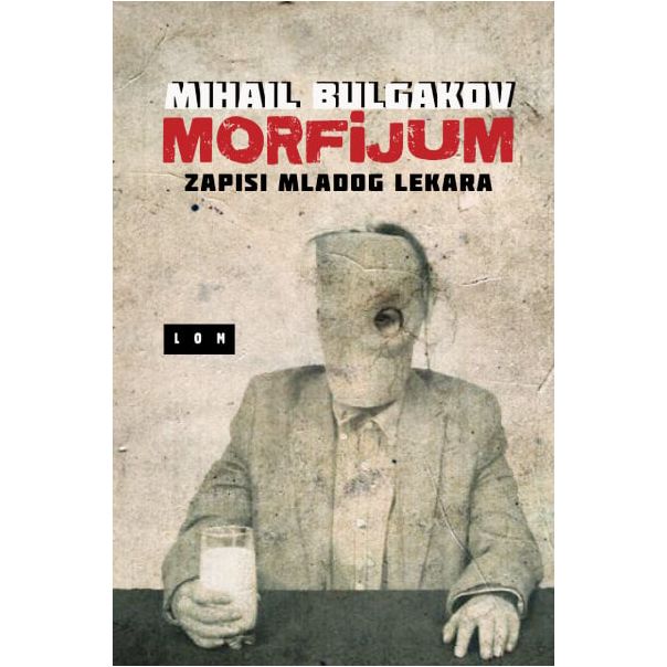 Morfijum: Zapisi mladog lekara - 9788679583420