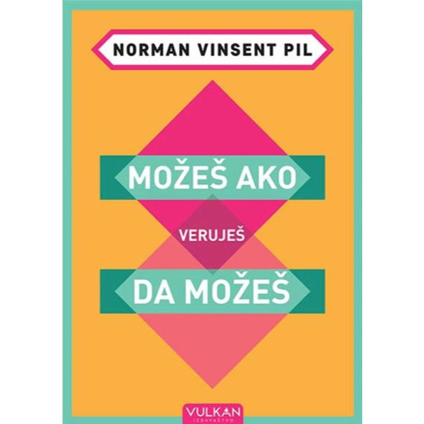 Možeš ako veruješ da možeš - 9788610030648