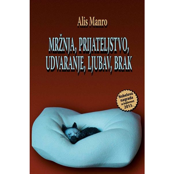 Mržnja, prijateljstvo, udvaranje, ljubav, brak - 9788660531355