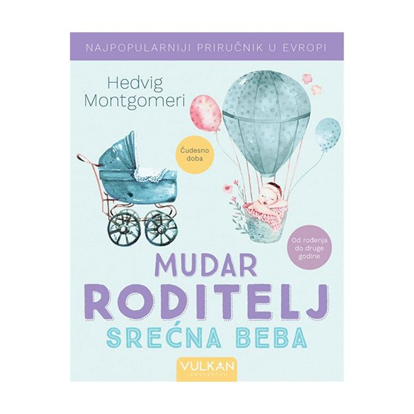 Mudar roditelj - srećna beba - 9788610028928