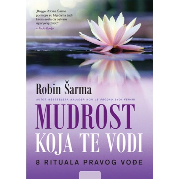 Mudrost koja te vodi: 8 rituala pravog vođe - 9788610012293