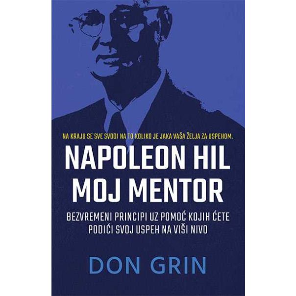 Napoleon Hil - Moj mentor -Don Grin - 9788660358716